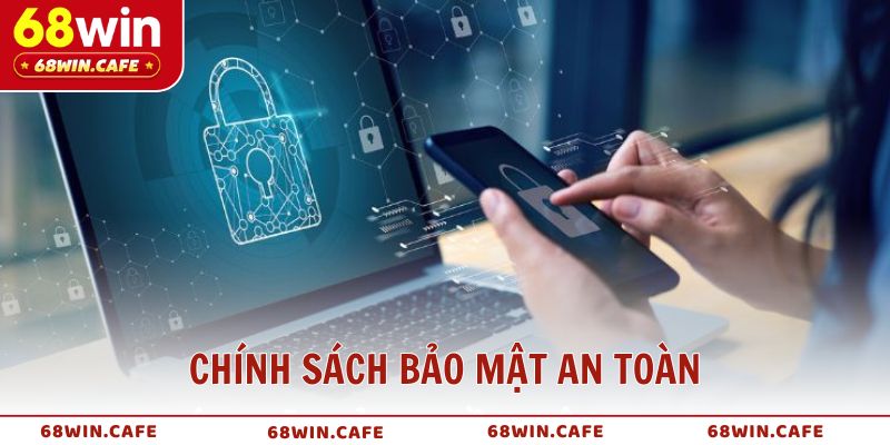 Chính sách bảo mật an toàn
